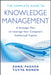The Complete Guide to Knowledge Management: A Strategic Plan to Leverage Your Company's Intellectual Capital by Edna Pasher