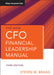 The New CFO Financial Leadership Manual by Steven M. Bragg