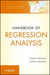 Handbook Of Regression Analysis: Wiley Handbooks in Applied Statistics by Samprit Chatterjee, Jeffrey S. Simonoff