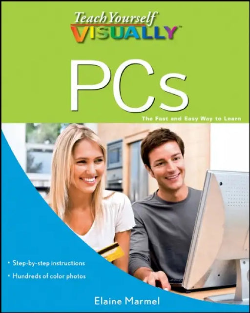Teach Yourself Visually PCs by Elaine Marmel