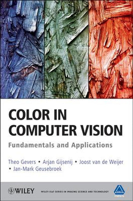 Color in Computer Vision: Fundamentals and Applications by Theo Gevers