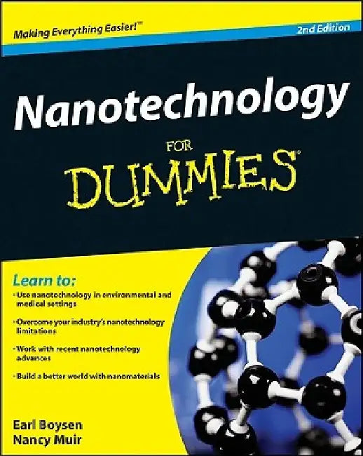 Nanotechnology for Dummies by Earl Boysen