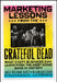 Marketing Lessons from the Grateful Dead: What Every Business Can Learn from the Most Iconic Band in History by David Meerman Scott