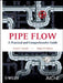Pipe Flow by Donald C. Rennels, Hobart M. Hudson