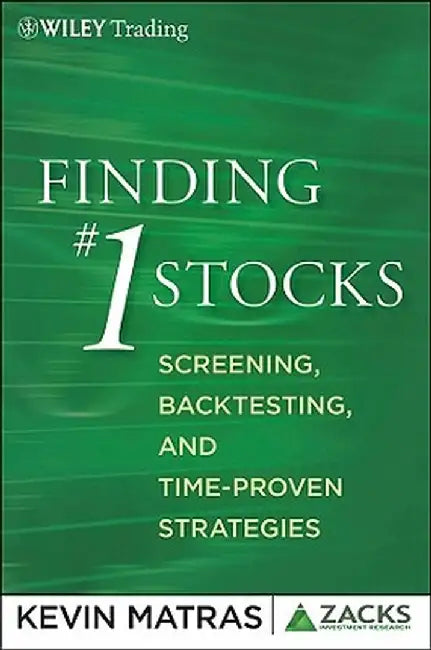 Finding #1 Stocks: Screening, Backtesting, and Time-Proven Strategies by Kevin Matras