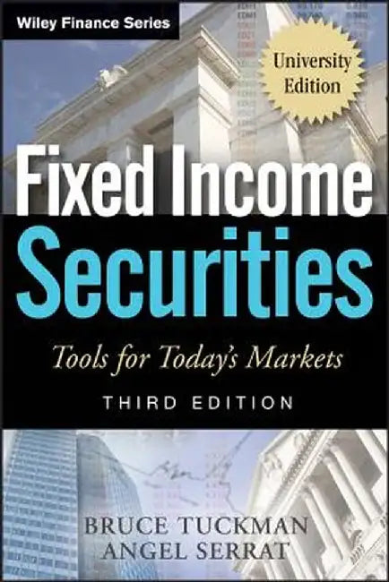 Fixed Income Securities: Tools for Today's Markets by Bruce Tuckman