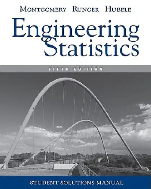 Student Solutions Manual Engineering Statistics, 5e by Douglas C. Montgomery