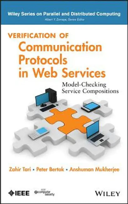 Verification of Communication Protocols in Web Services: Model-Checking Service Compositions by Kazi Sakib