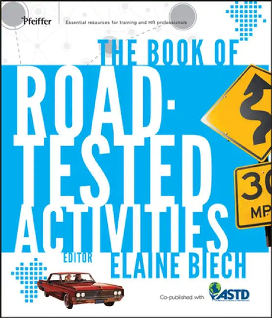 The Book of Road-Tested Activities by Elaine Biech
