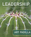 Leadership: Leaders, Followers, and Environments by Art Padilla