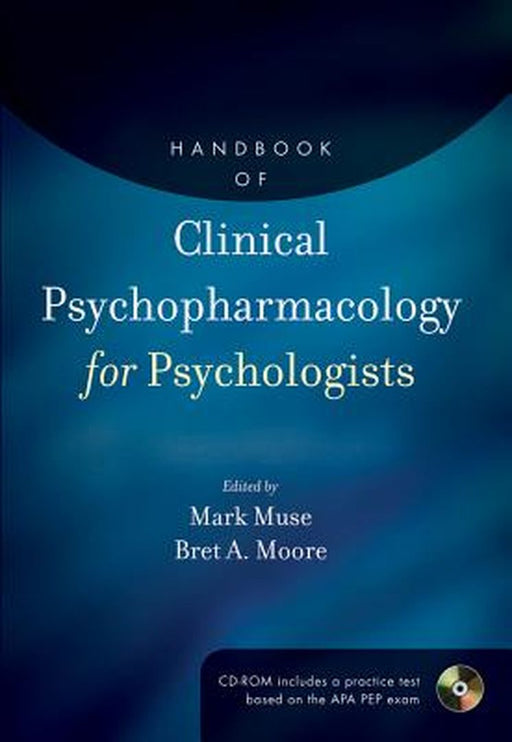 Handbook of Clinical Psychopharmacology for Psychologists by Mark Muse