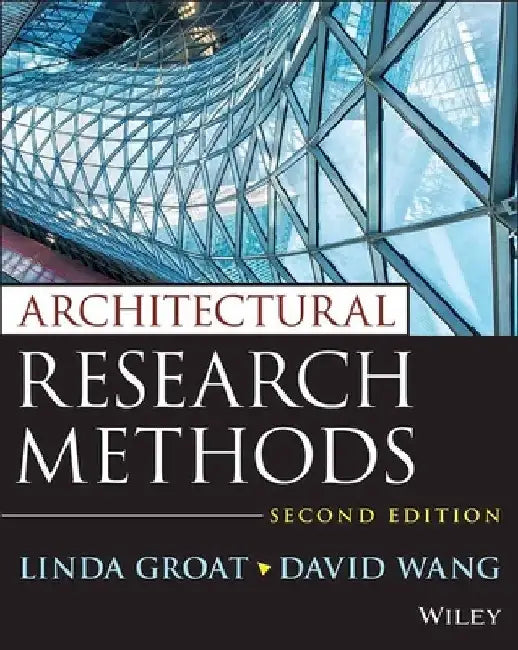 Architectural Research Methods by Linda N. Groat