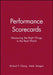 Performance Scorecards: Measuring the Right Things in the Real World by Richard Y. Chang