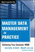 Master Data Management in Practice: Achieving True Customer MDM by Dalton Cervo