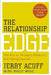 The Relationship Edge: The Key to Strategic Influence and Selling Success by Jerry Acuff
