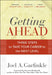 Getting Ahead: Three Steps to Take Your Career to the Next Level by Joel A. Garfinkle
