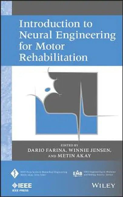 Introduction to Neural Engineering for Motor Rehabilitation by Dario Farina