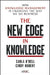 The New Edge in Knowledge: How Knowledge Management Is Changing the Way We Do Business by Carla O'Dell