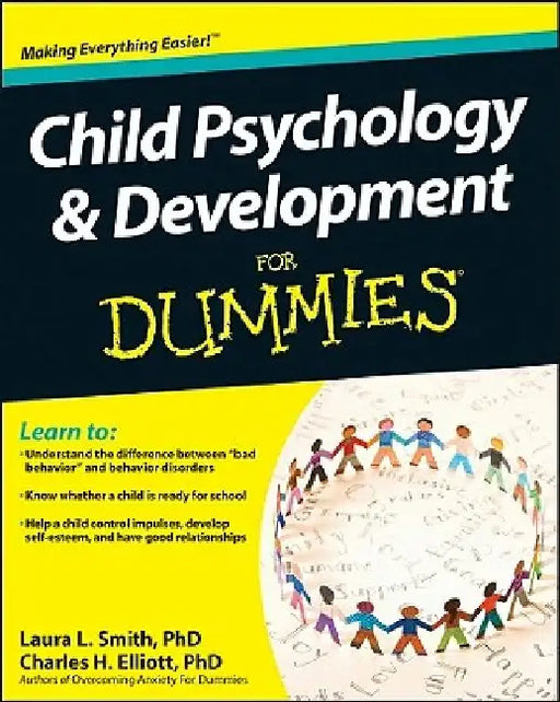 Child Psychology and Development for Dummies by Laura L. Smith