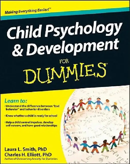 Child Psychology and Development for Dummies by Laura L. Smith
