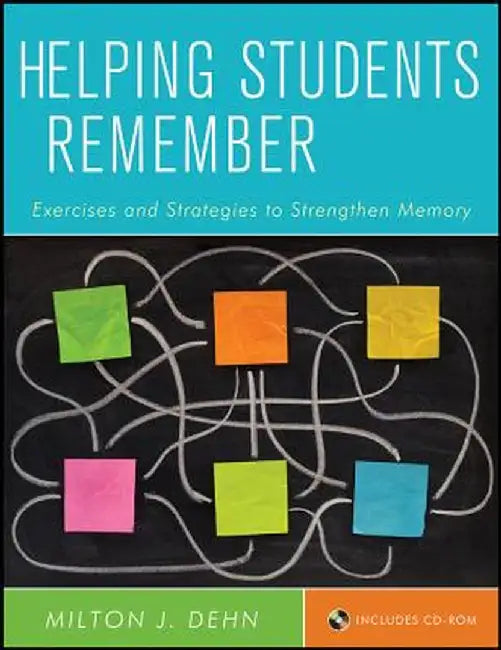 Helping Students Remember: Exercises and Strategies to Strengthen Memory [With CDROM] by Milton J. Dehn