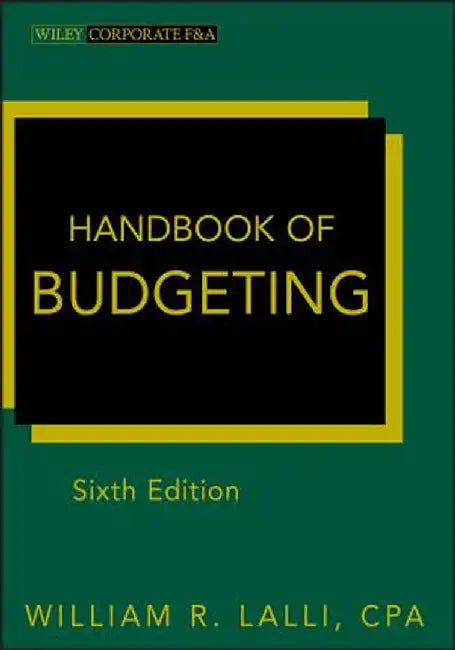 Handbook of Budgeting by William R. Lalli