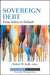 Sovereign Debt: From Safety to Default by Robert W. Kolb