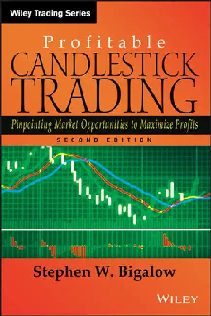 Profitable Candlestick Trading: The Holy Grail of Investing by Stephen W. Bigalow