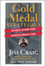 Gold Medal Strategies: Business Lessons from America's Miracle Team by Jim Craig