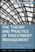 The Theory and Practice of Investment Management: Asset Allocation, Valuation, Portfolio Construction, and Strategies by Frank J. Fabozzi