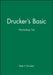 Drucker's Basic Workshop Set by Peter F. Drucker