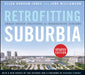 Retrofitting Suburbia: Urban Design Solutions for Redesigning Suburbs by Ellen Dunham-Jones