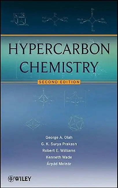 Hypercarbon Chemistry by George A. Olah