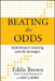 Beating the Odds: Eddie Brown's Investing and Life Strategies by Eddie Brown