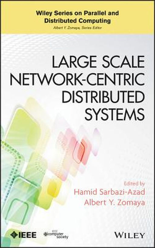 Large Scale Network-Centric Distributed Systems by Albert Y. Zomaya