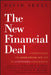 The New Financial Deal: Understanding the Dodd-Frank ACT and Its (Unintended) Consequences by David Skeel