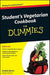 Student's Vegetarian Cookbook for Dummies by Connie Sarros