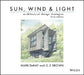 Sun, Wind, and Light: Architectural Design Strategies by Mark Dekay
