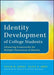 Identity Development of College Students: Advancing Frameworks for Multiple Dimensions of Identity by Susan R. Jones