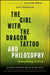 The Girl with the Dragon Tattoo and Philosophy: Everything Is Fire by William Irwin