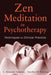 Zen Meditation in Psychotherapy: Techniques for Clinical Practice by C. Alexander Simpkins