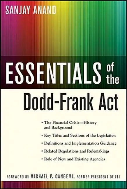 Essentials of the Dodd-Frank ACT by Sanjay Anand
