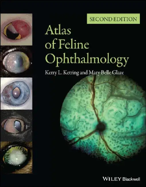 Atlas of Feline Ophthalmology by Kerry L. Ketring