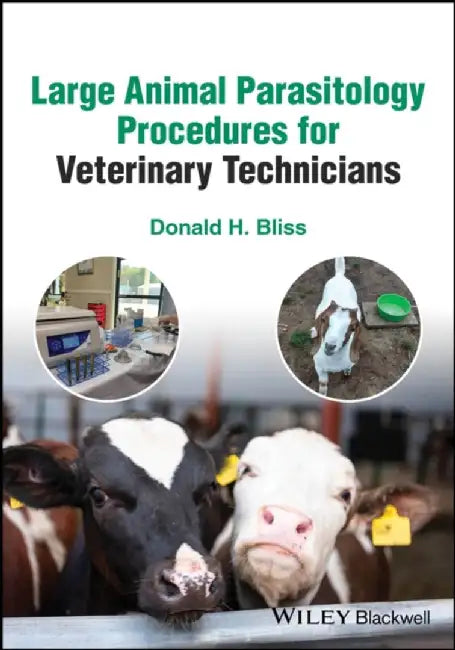 Large Animal Parasitology Procedures for Veterinary Technicians by Donald H. (Cornell University) Bliss