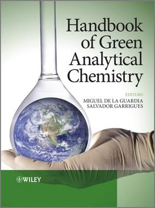 Handbook Of Green Analytical Chemistry by Miguel de la Guardia, Salvador Garrigues