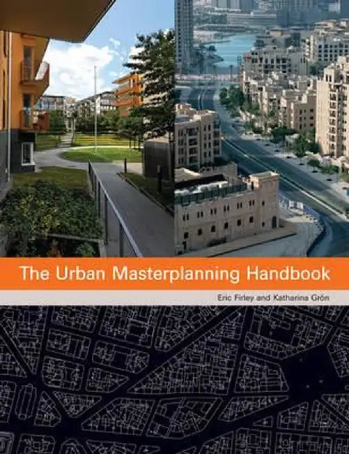 The Urban Masterplanning Handbook by Eric Firley