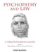 Psychopathy and Law: A Practitioner's Guide by Helina Hakkanen-Nyholm