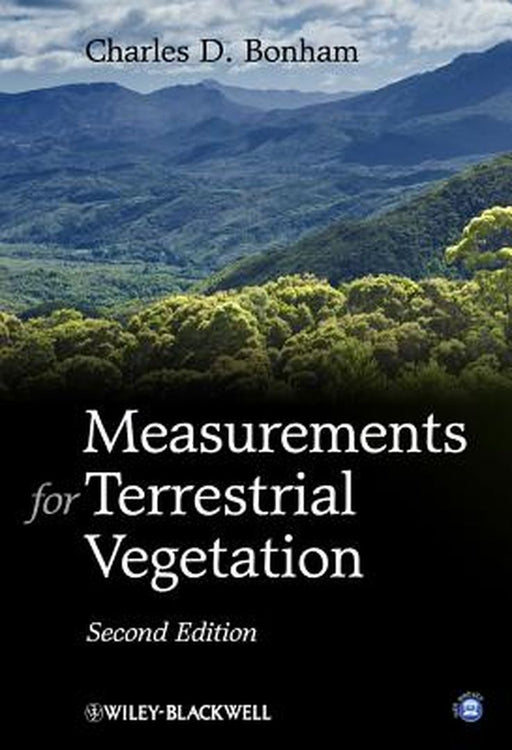 Measurements For Terrestrial Vegetation by Charles D. Bonham