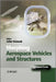 Morphing Aerospace Vehicles and Structures by John Valasek