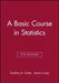 A Basic Course in Statistics by Geoffrey M. Clarke